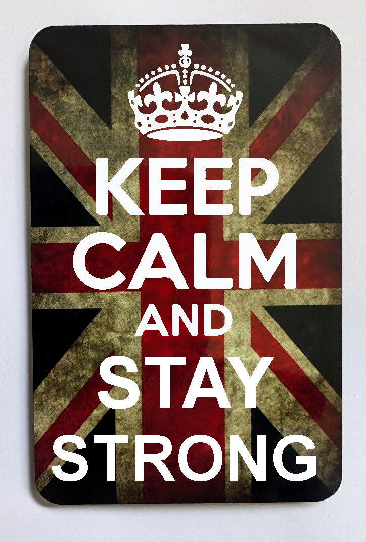 FM144 KEEP CALM AND STAY STRONG FRIDGE MAGNET