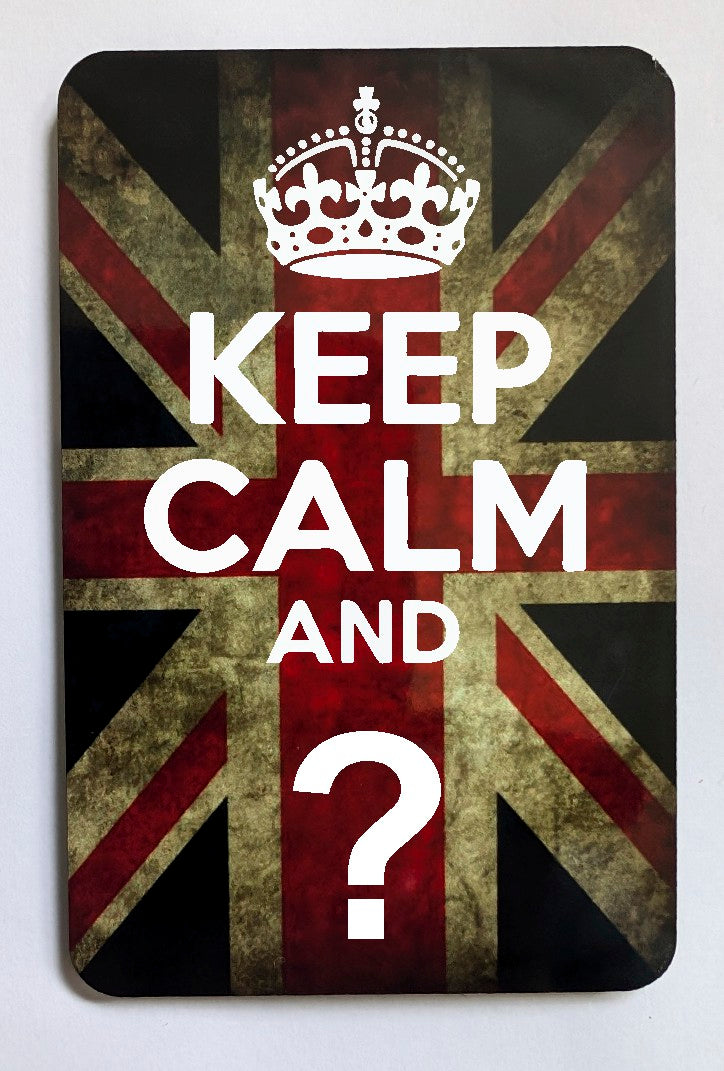 FM145 KEEP CALM AND STAY QUESTION SIGN FRIDGE MAGNET
