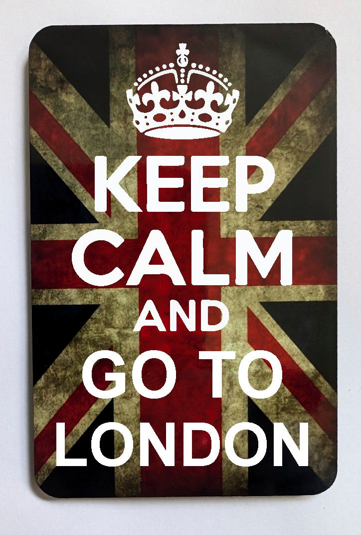 FM151 KEEP CALM AND GO TO LONDON FRIDGE MAGNET