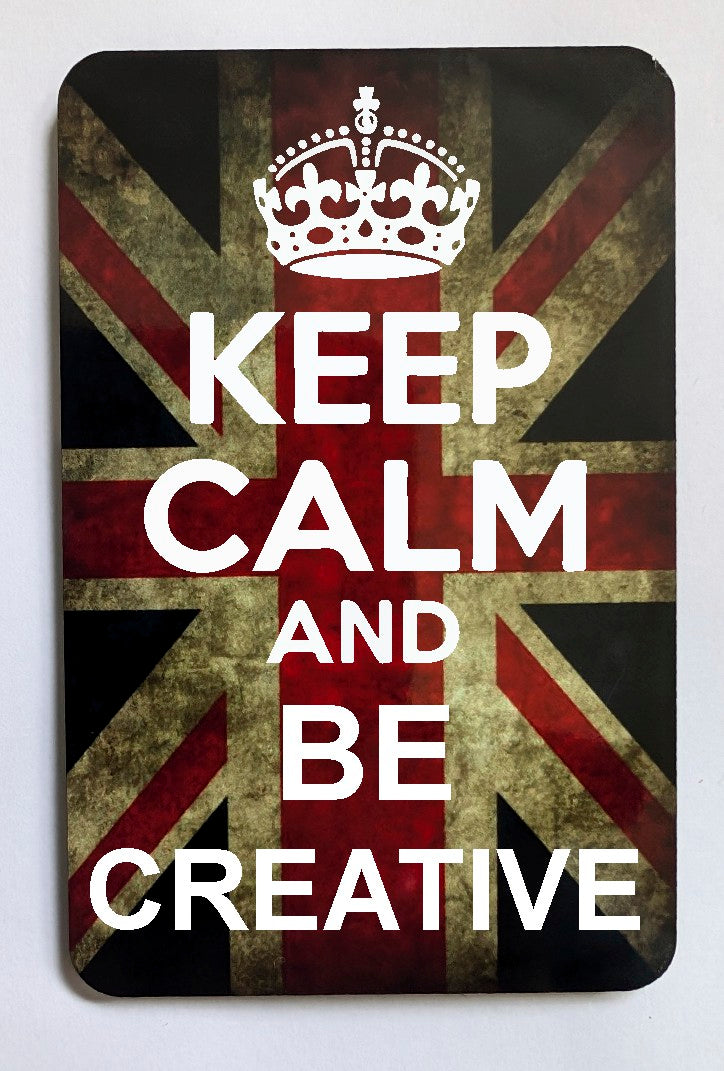 FM163 KEEP CALM AND BE CREATIVE FRIDGE MAGNET
