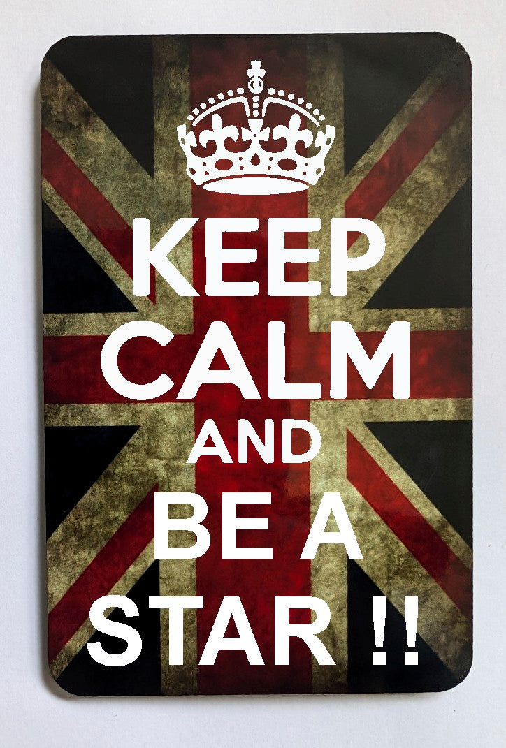 FM167 KEEP CALM AND BE A STAR FRIDGE MAGNET