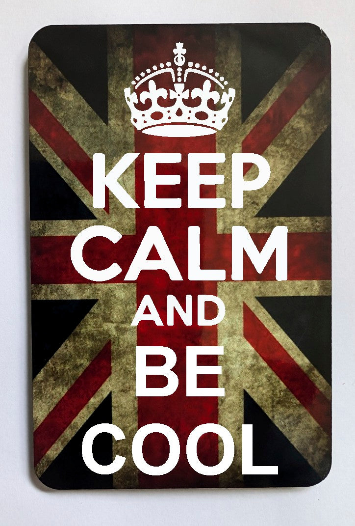 FM178 KEEP CALM AND BE COOL FRIDGE MAGNET