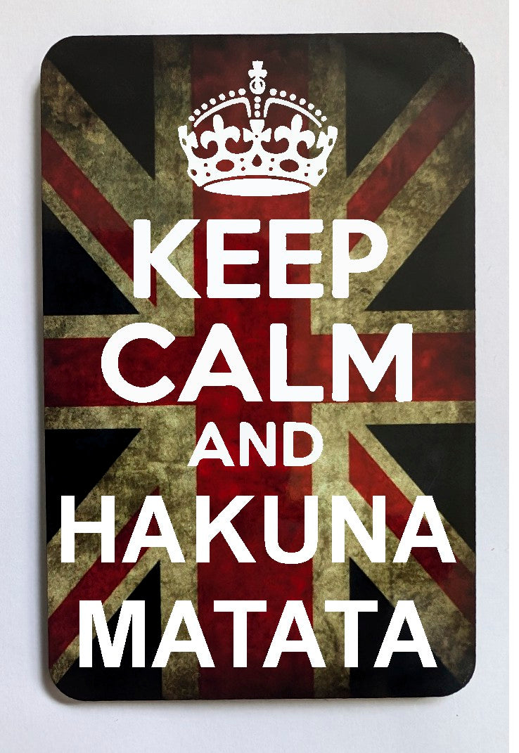 FM179 KEEP CALM AND HAKUNA MATATA FRIDGE MAGNET