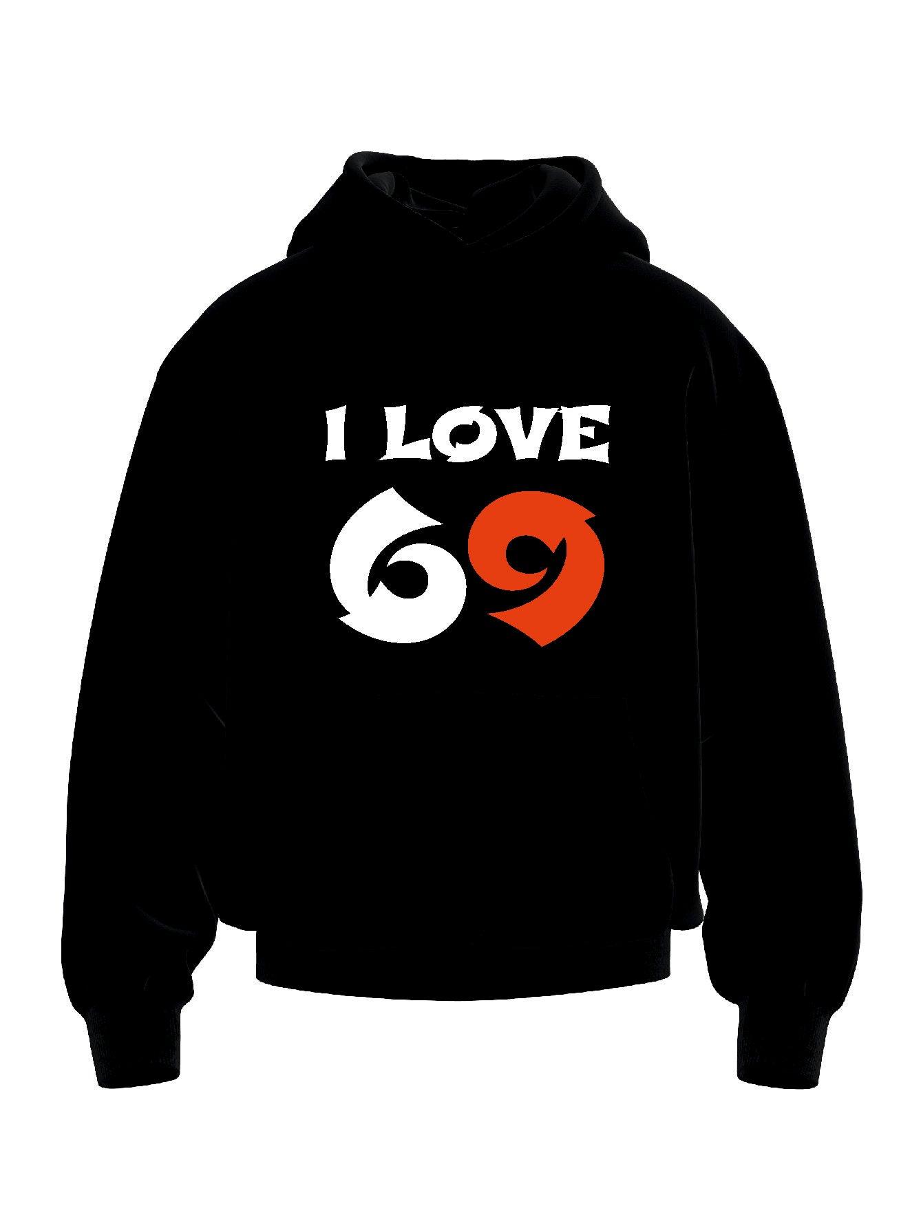 H30 I LOVE 69 HOODIE
