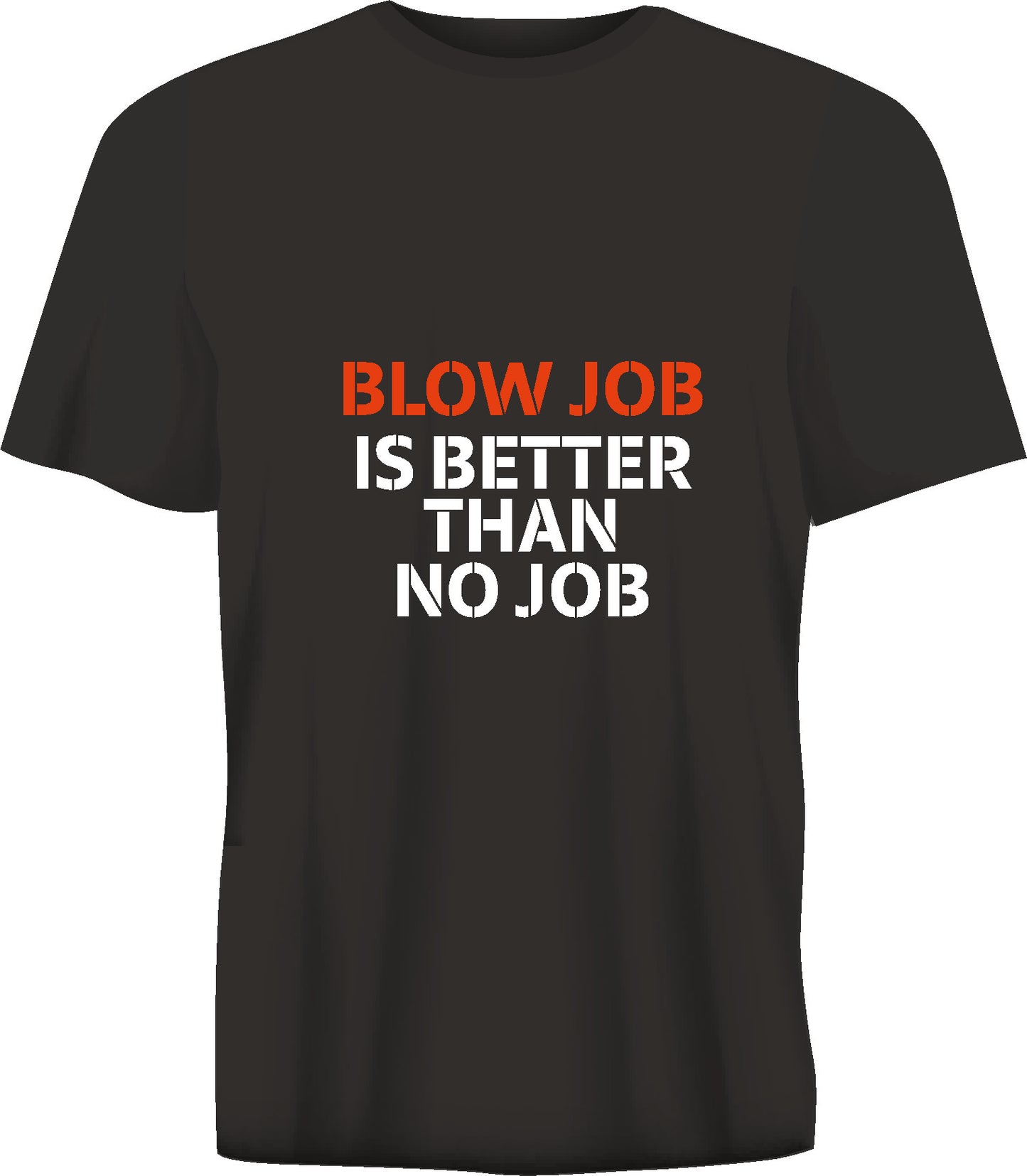 Short sleeve t-shirt TS334 BLOW JOB IS BETTER THAN NO JOB black
