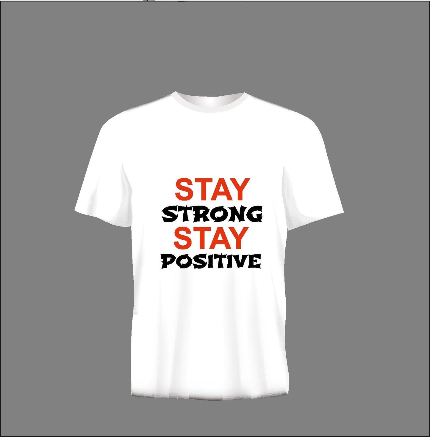 Short sleeve t-shirt TS356 STAY STRONG STAY POSITIVE white