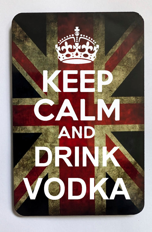 FM101 KEEP CALM AND DRINK VODKA FRIDGE MAGNET