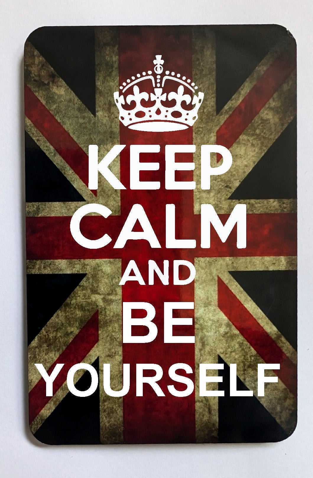 FM108 KEEP CALM AND BE YOURSELF FRIDGE MAGNET