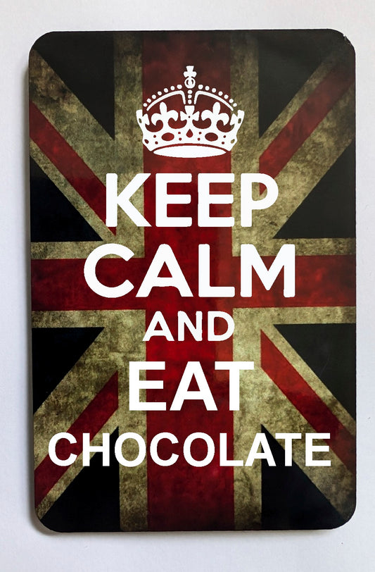 FM109 KEEP CALM AND EAT CHOCOLATE FRIDGE MAGNET