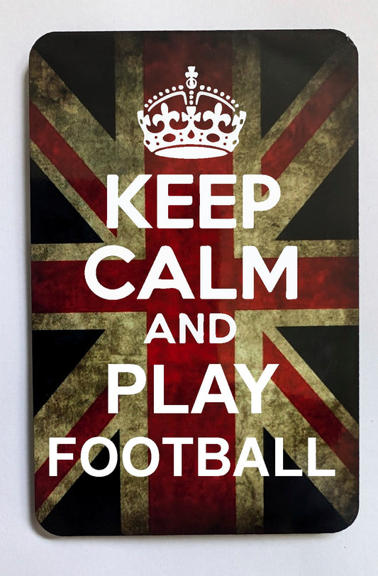 FM95 KEEPCALM AND PLAY FOOTBALL FRIDGE MAGNET