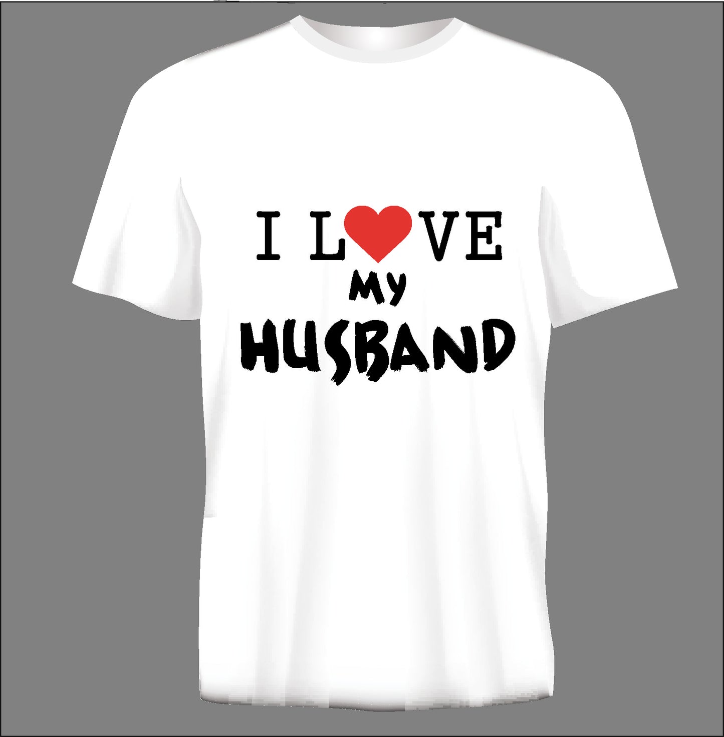 Short sleeve t-shirt  I LOVE MY HUSBAND white TS15