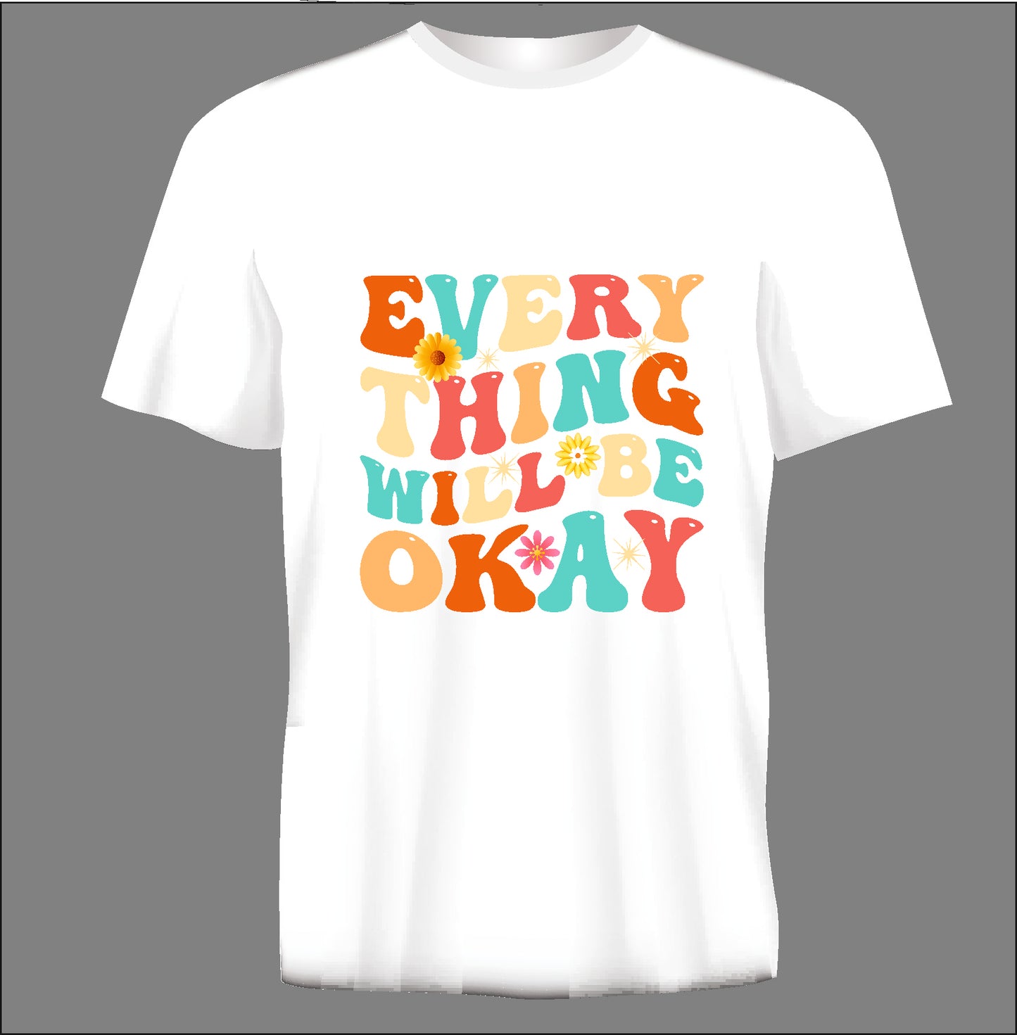 Short sleeve t-shirt EVERYTHING WILL BE OKAY white TS235