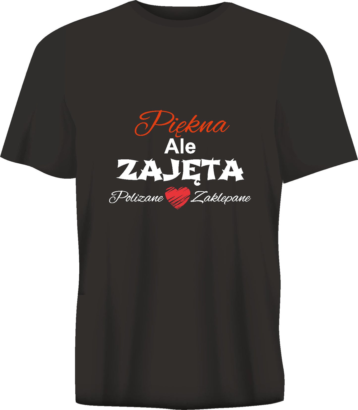 Short sleeve t-shirt PIĘKNA ALE ZAJĘTA black TS24