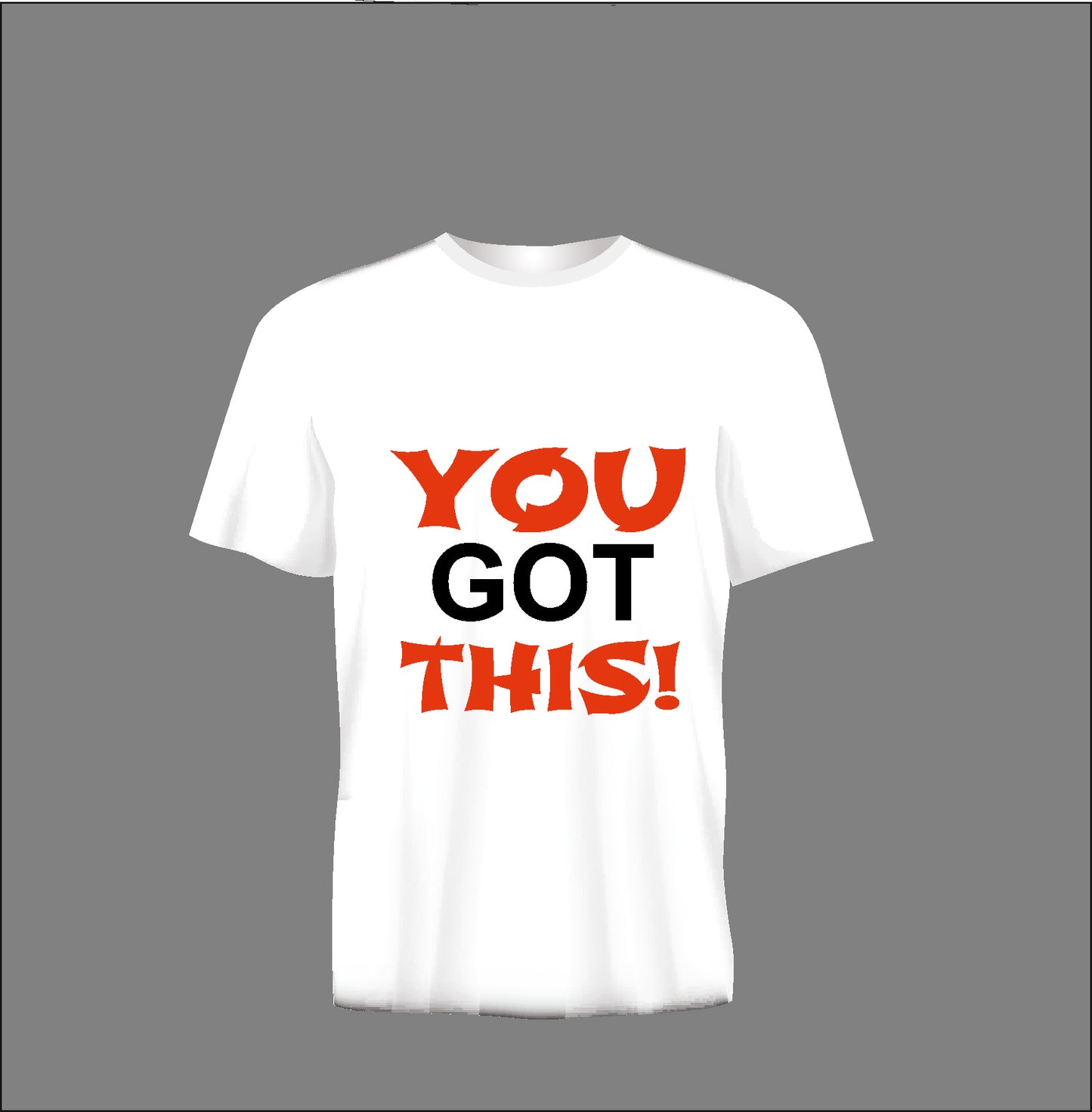 Short sleeve t-shirt TS352 YOU GOT THIS white